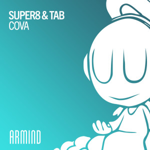 收聽Super8 & Tab的Cova歌詞歌曲
