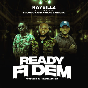 Dengarkan Ready Fi Dem (Explicit) lagu dari Kwame Sarpong dengan lirik