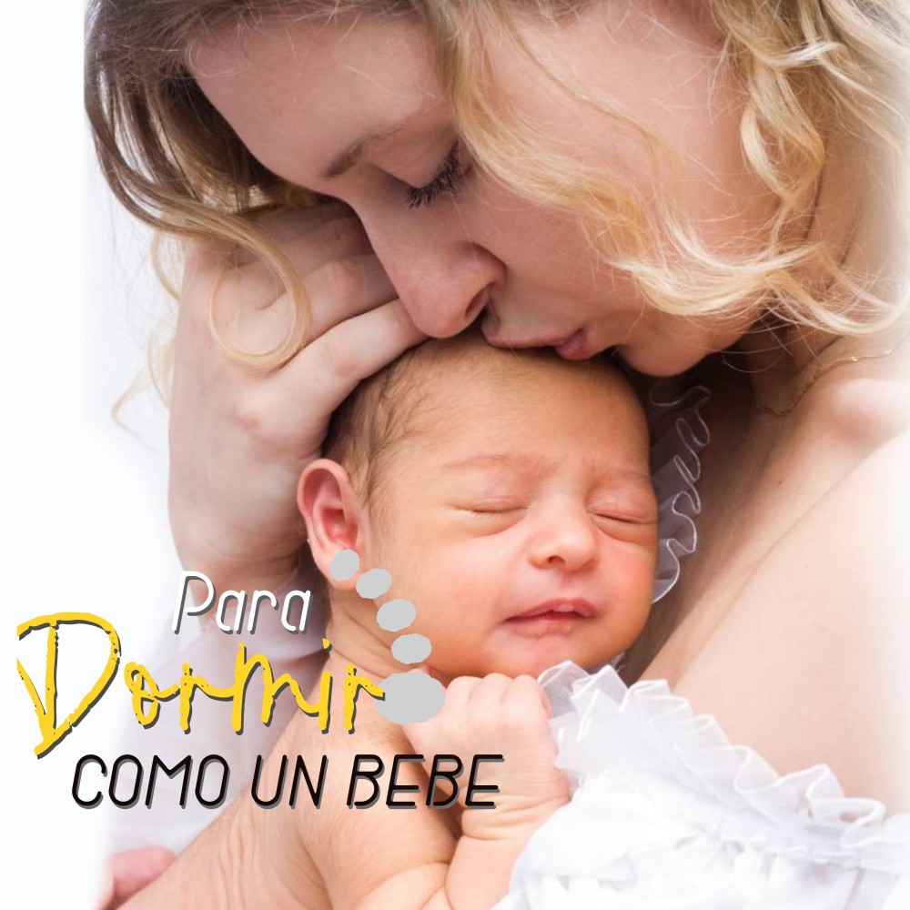 Para Dormir Como Un Bebe