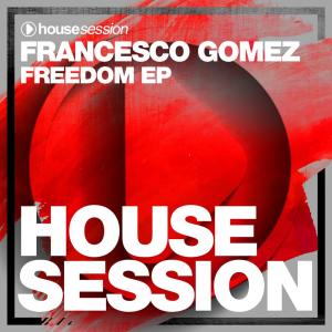 Francesco Gomez的专辑Freedom Ep