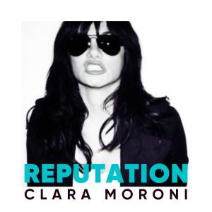 Clara Moroni的專輯Reputation