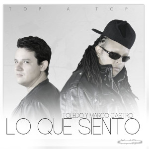 ดาวน์โหลดและฟังเพลง Lo Que Siento พร้อมเนื้อเพลงจาก Toledo