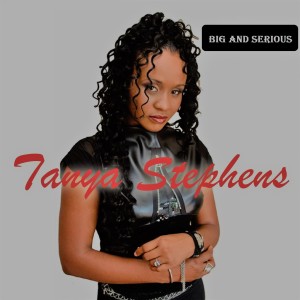 Album Big and Serious from Tanya Stephens