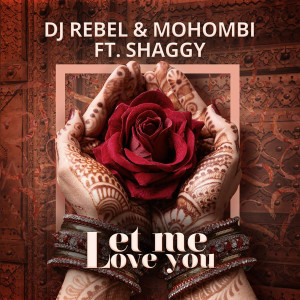 收聽DJ Rebel的Let Me Love You歌詞歌曲
