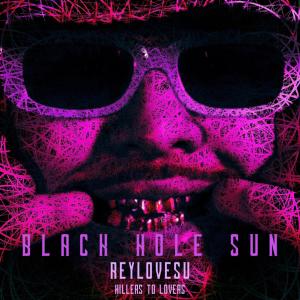 Reylovesu的專輯Black Hole Sun