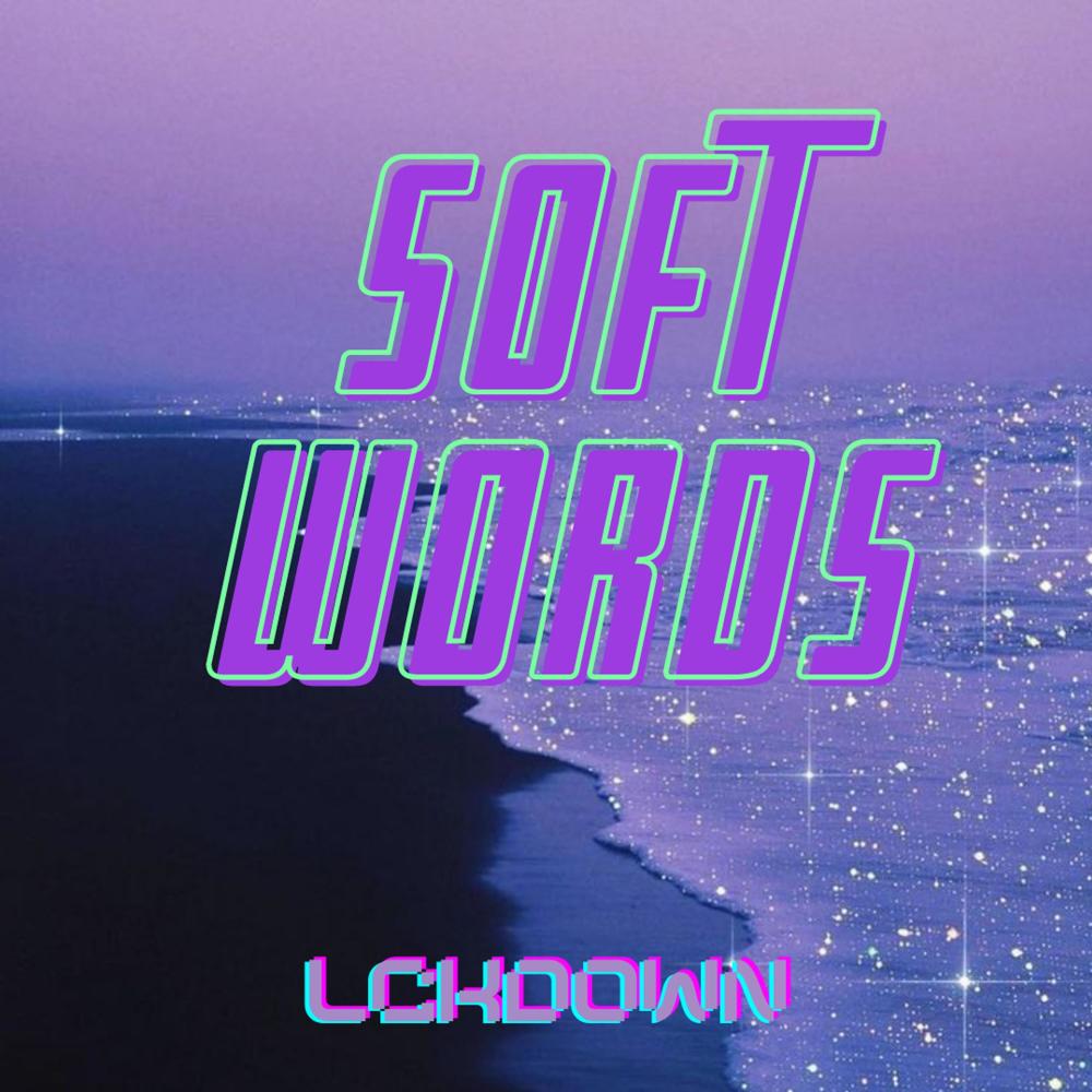 Soft Words (feat. Elation) (Explicit)