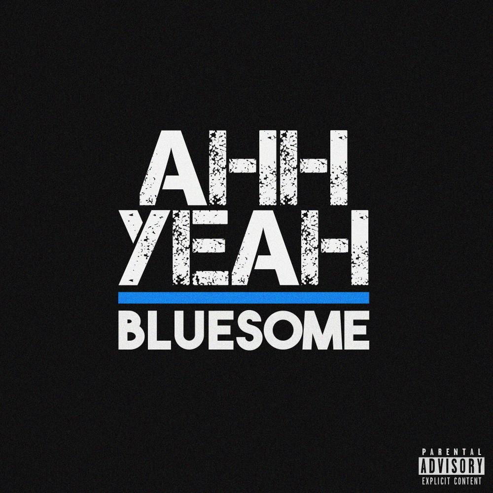 Ahh Yeah (Explicit)