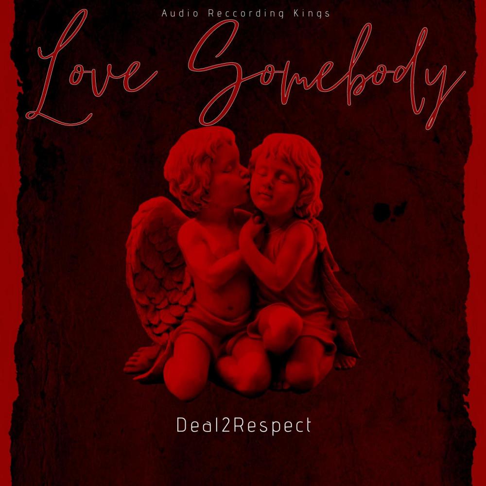 Love Somebody (Explicit)