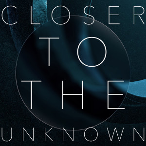 收聽Textures的Closer To The Unknown歌詞歌曲