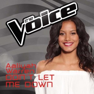 ดาวน์โหลดและฟังเพลง Don't Let Me Down (The Voice Australia 2016 Performance) พร้อมเนื้อเพลงจาก Aaliyah Warren