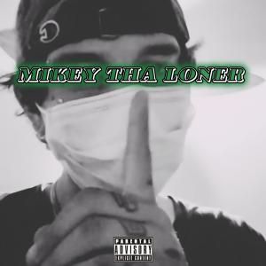 收聽MIKEY THA LONER的ON THE WAY UP (Explicit)歌詞歌曲