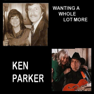 Ken Parker的专辑Wanting a Whole Lot More