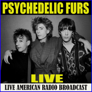 Psychedelic Furs的專輯Psychedelic Furs Live