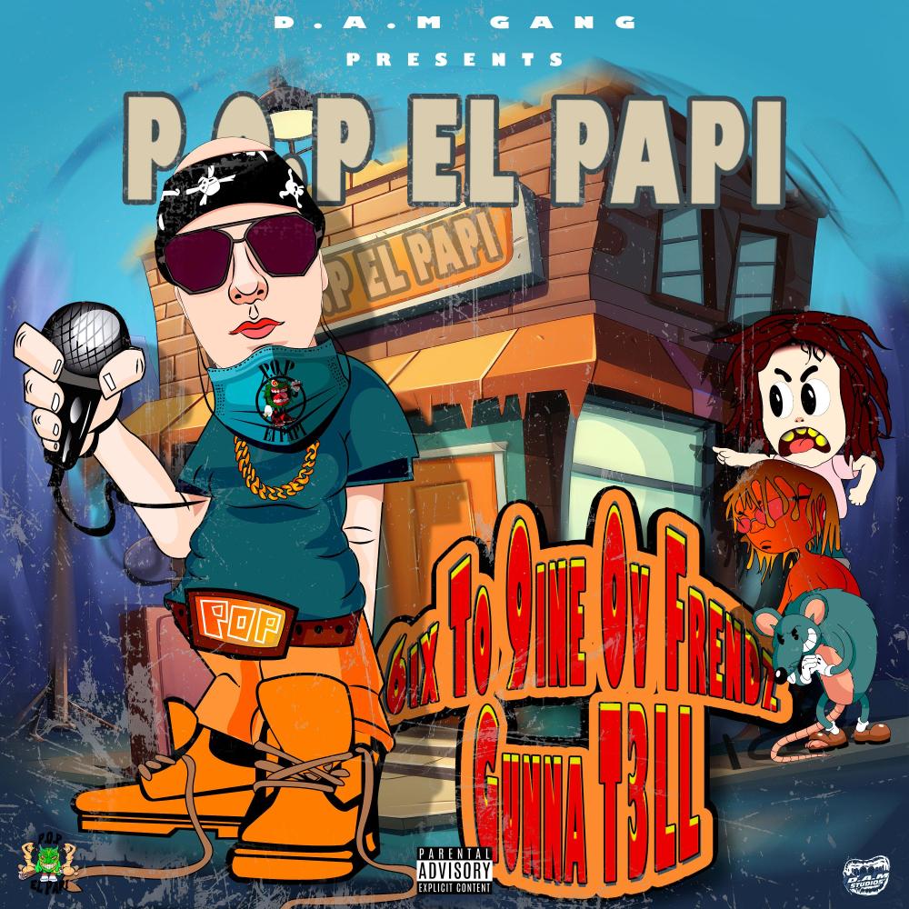 6ix To 9ine Ov Frendz Gunna T3LL (feat. D.A.M GANG) (Radio Edit)