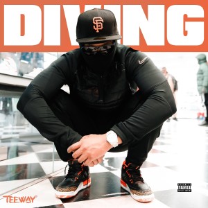 收聽teeway的Diving (Explicit)歌詞歌曲