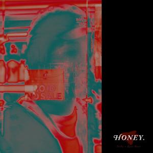 Yorke的專輯Honey (feat. Eyal Naor) [Explicit]