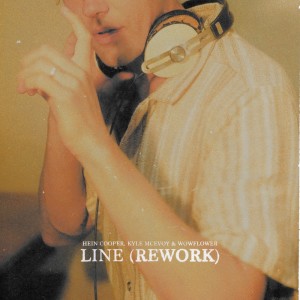 Line (Rework) dari Kyle McEvoy