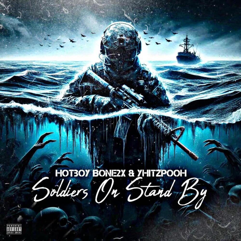 Soldiers On Stand By (Explicit)