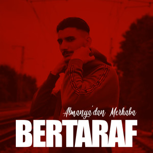 Listen to Almanya'dan Merhaba song with lyrics from Bertaraf