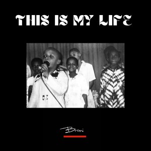 收聽Broni的This Is My Life歌詞歌曲