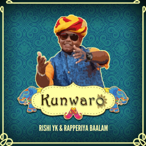 Listen to Kunwaro song with lyrics from Rishi YK