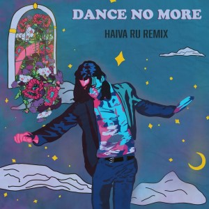 Album Dance No More (Haiva Ru Remix) from Swaine Delgado