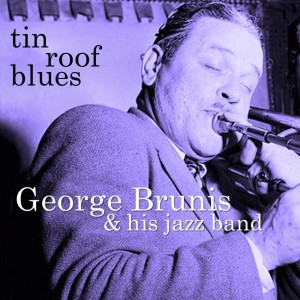 ดาวน์โหลดและฟังเพลง Wash Up Your Troubles In Dreams พร้อมเนื้อเพลงจาก George Brunis And His Jazz Band