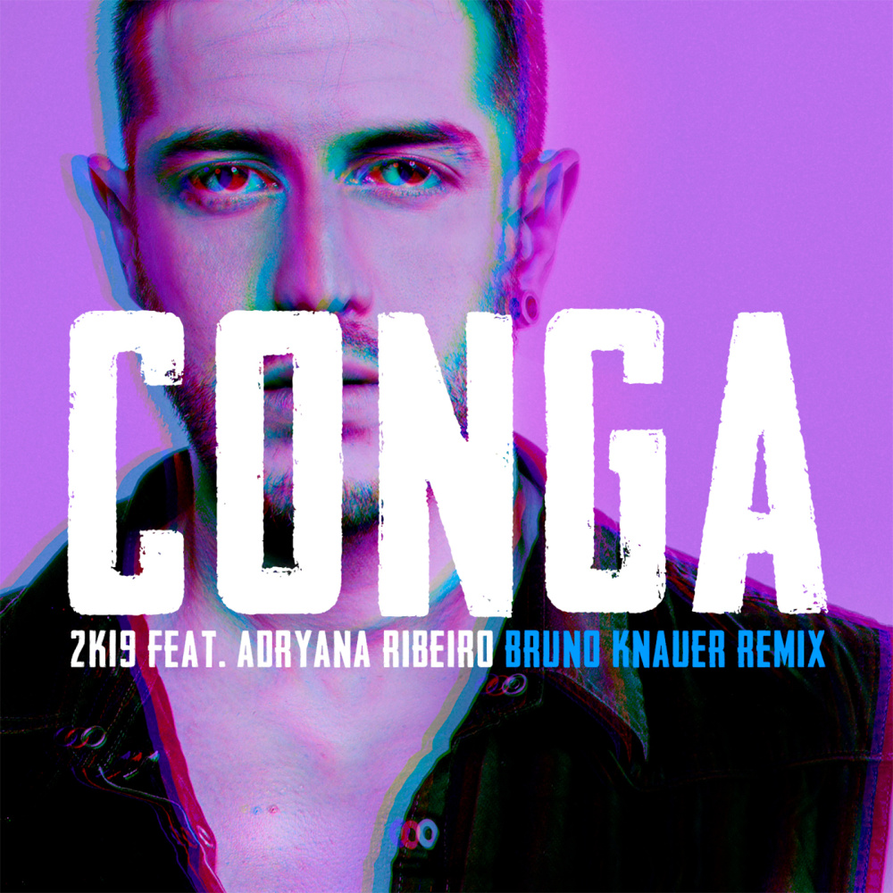 Conga 2K19 (Bruno Knauer Remix|Radio Edit)