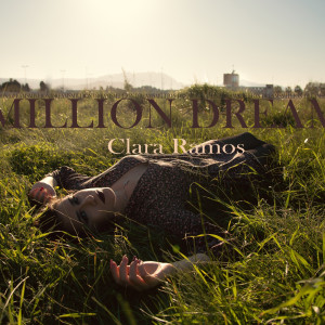 Clara Ramos的專輯Million Dreams (Explicit)