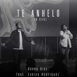 收聽Danny Diaz的Te Anhelo歌詞歌曲