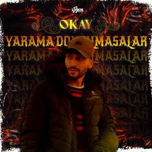 Okay的专辑Yarama Dokunmasalar