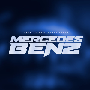 ดาวน์โหลดและฟังเพลง Mercedes Benz (Explicit) พร้อมเนื้อเพลงจาก Cristal GC