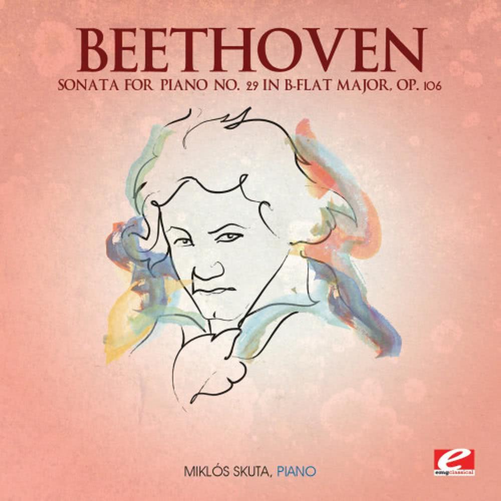 Sonata for Piano No. 29 in B-Flat Major, Op. 106: III. Adagio sostenuto / IV. Introduzione: Largo - Fuga: Allegro risoluto