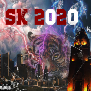 收聽SK GANG的Sk 2020 (Explicit)歌詞歌曲