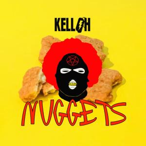 Listen to Nuggets (Explicit) song with lyrics from Kelloh