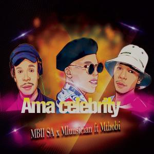 收听MBII SA的Ama celebrity歌词歌曲
