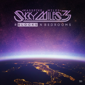 Album Skky Miles 3, Pt. 2 Blocks (Explicit) oleh Masspike Miles