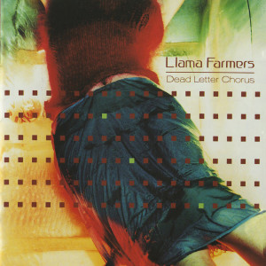 Llama Farmers的專輯Dead Letter Chorus