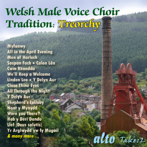 อัลบัม Welsh Male Voice Choir Tradition ศิลปิน Treorchy Male Voice Choir