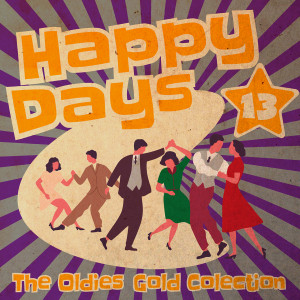 Album Happy Days - The Oldies Gold Collection (Volume 13) from Various
