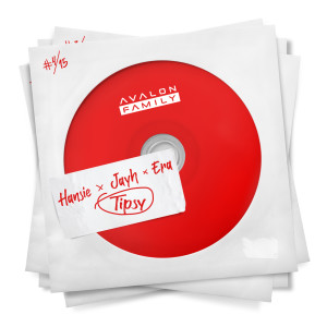 ดาวน์โหลดและฟังเพลง TIPSY (Hansie, Jayh & Era) (Explicit) พร้อมเนื้อเพลงจาก Avalon Music