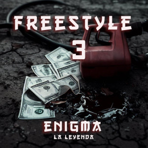 ดาวน์โหลดและฟังเพลง Freestyle 3 พร้อมเนื้อเพลงจาก enigma la leyenda