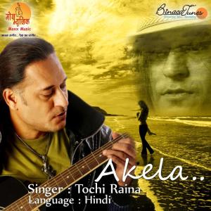 Album Akela from Tochi Raina