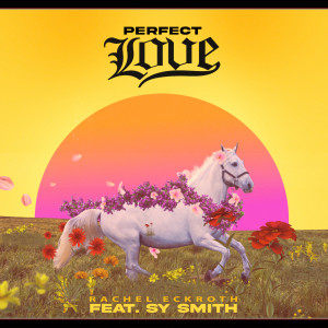 Listen to Perfect Love song with lyrics from Rachel Eckroth