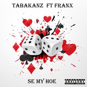 Franx的專輯Se My Hoe (feat. Franx) (Explicit)