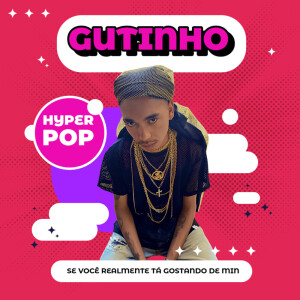 Listen to Se Você Realmente Tá Gostando de Mim (Hyperpop Remix) song with lyrics from GUTINHO