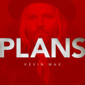Album Plans from Kevin Max