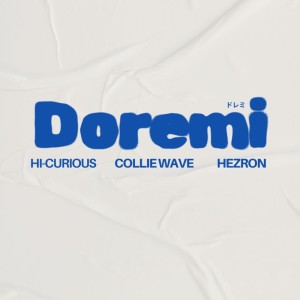 Listen to Doremi (Explicit) song with lyrics from Hi-Curious