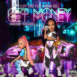 ดาวน์โหลดและฟังเพลง Get Money (Explicit) พร้อมเนื้อเพลงจาก Cliff Vmir