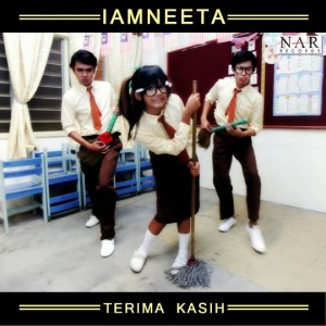 Dengarkan lagu Terima Kasih nyanyian iamNEETA dengan lirik